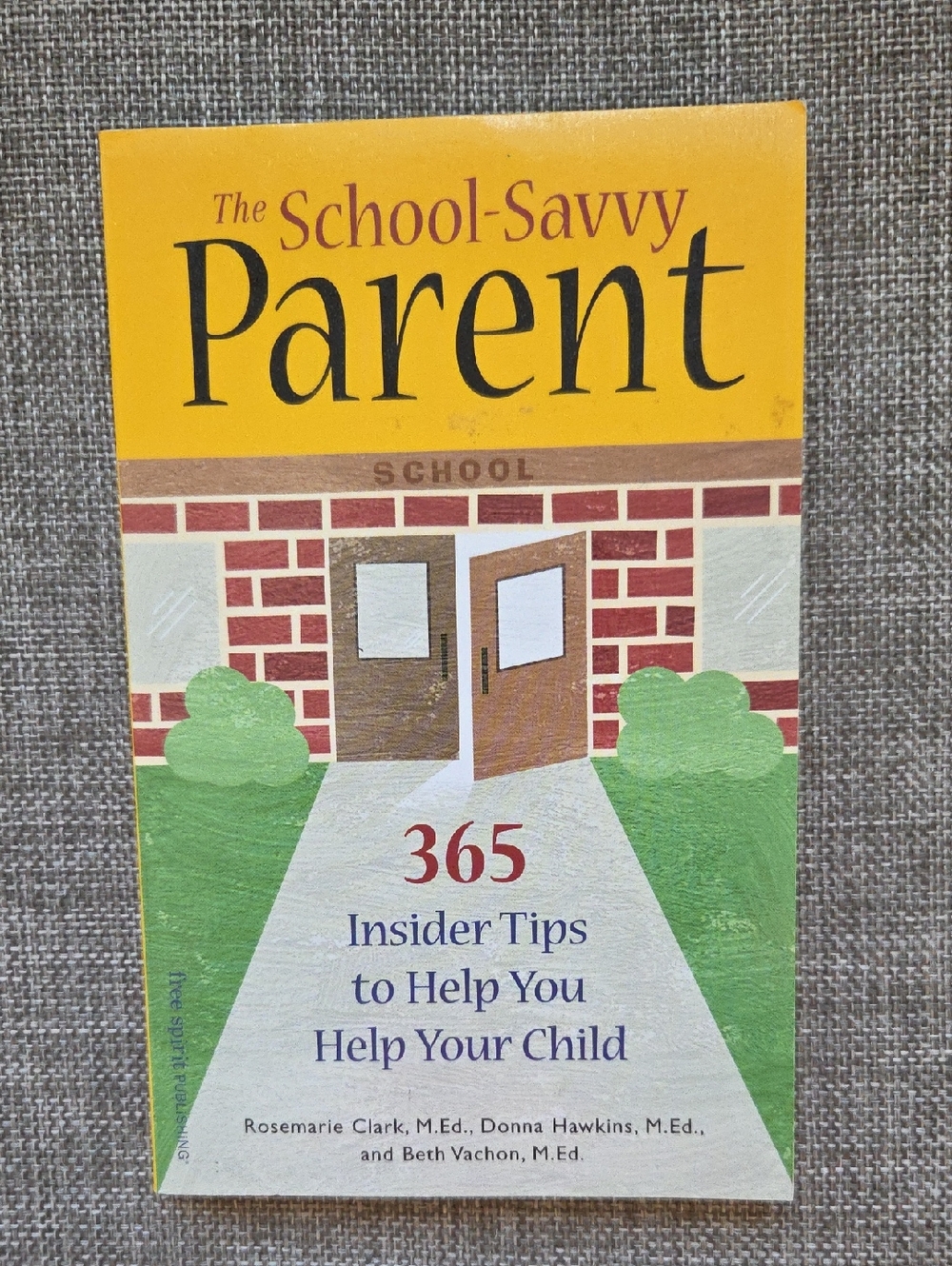 The School-Savvy Parent: 365 Insider Tips — Yellow & Green